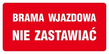 Znak TDC, Brama wjazdowa - nie zastawiać